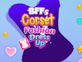 Spēle BFFs Corset Fashion Dress Up