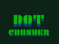 Spēle Dot Crusher