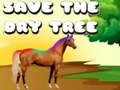 Spēle Save The Dry Tree