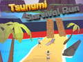 Spēle Tsunami Survival Run