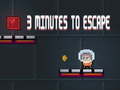 Spēle 3 Minutes To Escape