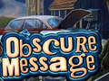 Spēle Obscure Message