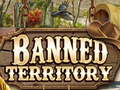 Spēle Banned Territory