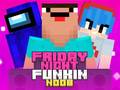 Spēle Friday Night Funkin Noob