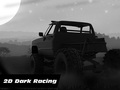 Spēle 2d Dark Racing