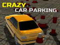 Spēle Crazy Car Parking 