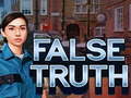 Spēle False Truth