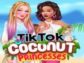 Spēle TikTok Coconut Princesses 