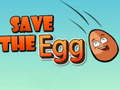 Spēle Save The Egg 