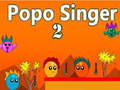 Spēle Popo Singer 2