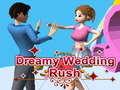 Spēle Dreamy Wedding Rush