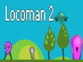 Spēle Locoman 2