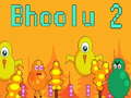 Spēle Bhoolu 2