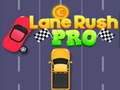 Spēle Lane Rush Pro