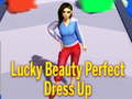 Spēle Lucky Beauty Perfect Dress up