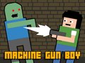 Spēle Machine Gun Boy