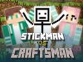Spēle Stickman vs Craftsman