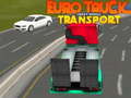 Spēle Euro truck heavy venicle transport