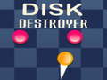 Spēle Disk Destroyer