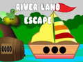 Spēle River Land Escape
