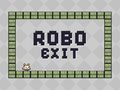 Spēle Robo Exit