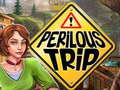 Spēle Perilous Trip