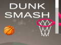 Spēle Dunk Smash
