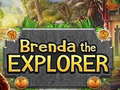 Spēle Brenda the Explorer