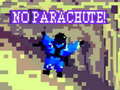 Spēle No Parachute!