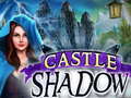 Spēle Castle Shadow
