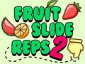 Spēle Fruit Slide Reps 2