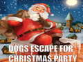 Spēle Dogs Escape For Christmas Party