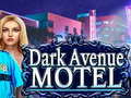 Spēle Dark Avenue Motel
