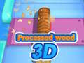 Spēle Processed wood 3D