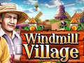 Spēle Windmill Village