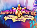 Spēle Random Cards: Tower Defense