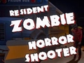 Spēle Resident Zombies: Horror Shooter