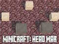 Spēle Minicraft: Head War