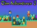 Spēle Tim Adventures 2