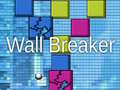 Spēle Wall Breaker