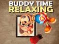 Spēle Buddy Relaxing Time
