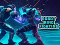 Spēle Robot Ring Fighting
