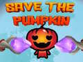 Spēle Save the Pumpkin