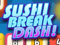 Spēle Sushi Break Dash
