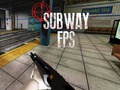 Spēle Subway FPS