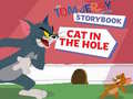 Spēle The Tom and Jerry Show Storybook Cat in the Hole