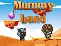 Spēle Mummy Land