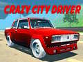 Spēle Crazy City Driver