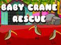 Spēle Baby Crane Rescue
