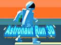 Spēle Astronaut Run 3D